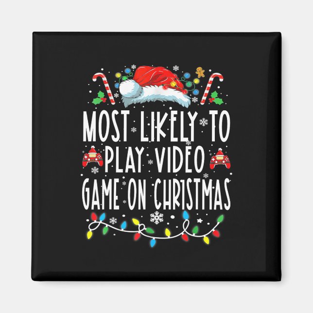 Imán Lo Más Probable Es Jugar Videojuegos En Navidades  (Frente)