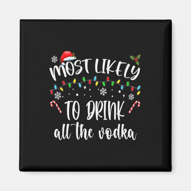 Imán Lo Más Probable Es Que Beban Todos Los Navidades V (Frente)
