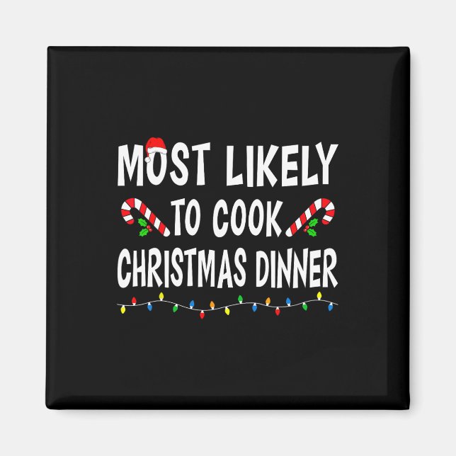 Imán Lo Más Probable Es Que Los Navidades Cocinen A Una (Frente)