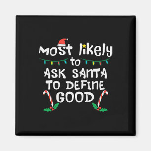 Imán Lo más probable es que Santa Define Good Navidades