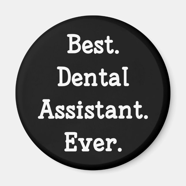 Imán Lo mejor. Auxiliar dental. Nunca. (Frente)