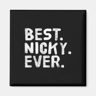 Imán Lo mejor. Nicky. Nunca. Divertido Chiste de nombre