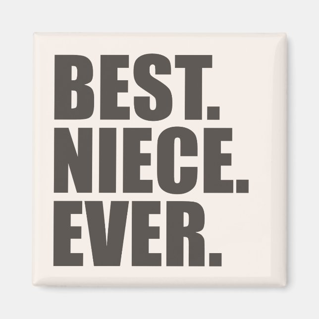 Imán Lo mejor. Niece. Nunca. (Frente)