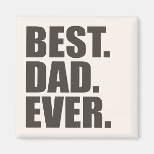 Imán Lo mejor. Papá. Nunca.