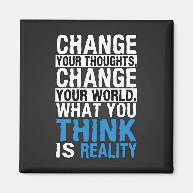 Imán Lo Que Piensas Es Realidad - Motivacional (Frente)