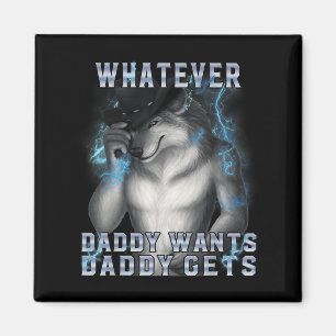 Imán Lo que siempre quiere papá papá es que le den a We