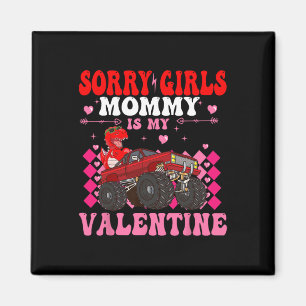 Imán Lo siento chicas mamá es mi San Valentín niño pequ