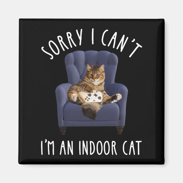 Imán Lo siento, no puedo. Soy un gato interior (Frente)