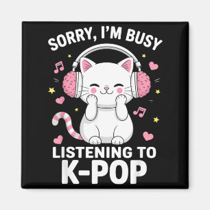 Imán Lo siento, ocupado escuchando K-Pop Auriculares de