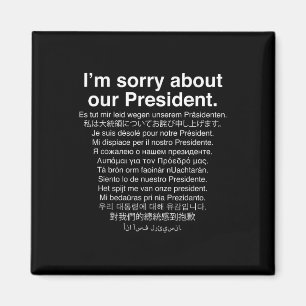 Imán Lo Siento Por Nuestro Presidente, Funny Anti Trump