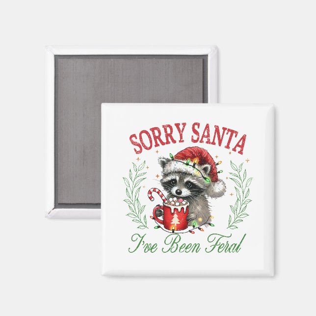 Imán Lo siento Santa, he sido Feral. (Anverso/Reverso)