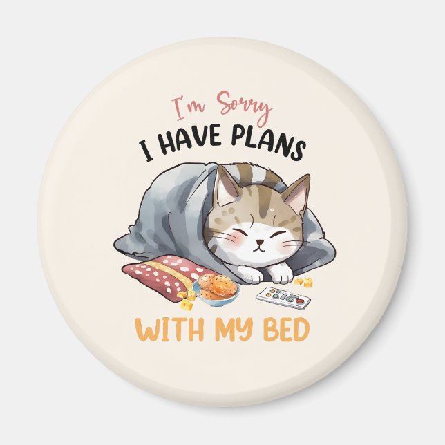 Imán Lo siento, tengo planes con mi cama - gato acogedo (Frente)
