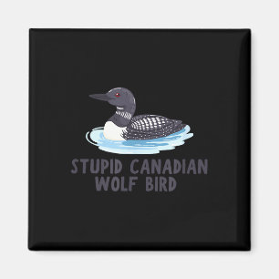 Imán Loco estúpido lobo pájaro canadiense somorgujo