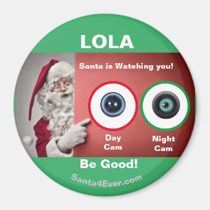 Imán ¡LOLA Santa te está observando!Día y noche