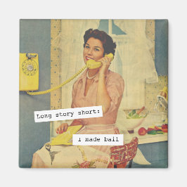 Imán Long Story Short I Made Bail Magnet