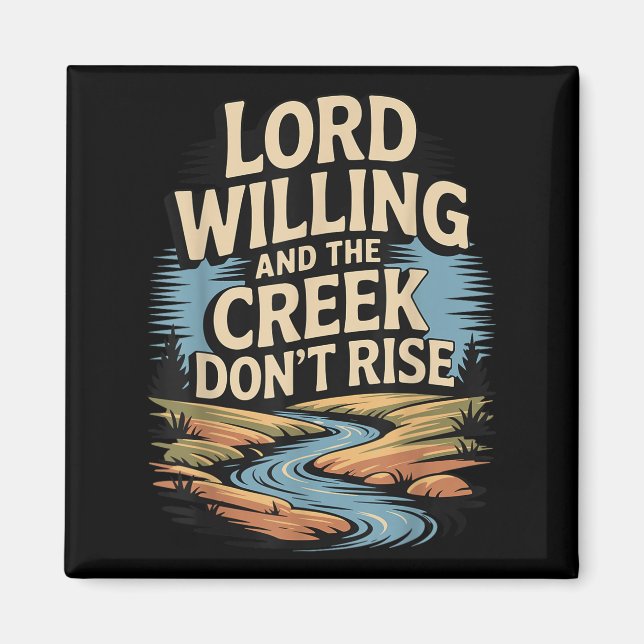 Imán Lord Willing Y The Creek Don' No se levante la (Frente)