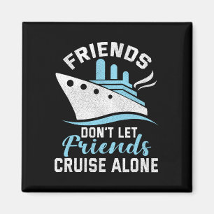Imán Los amigos no dejan que los amigos naveguen solos 