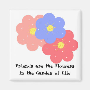 Imán Los amigos son las flores