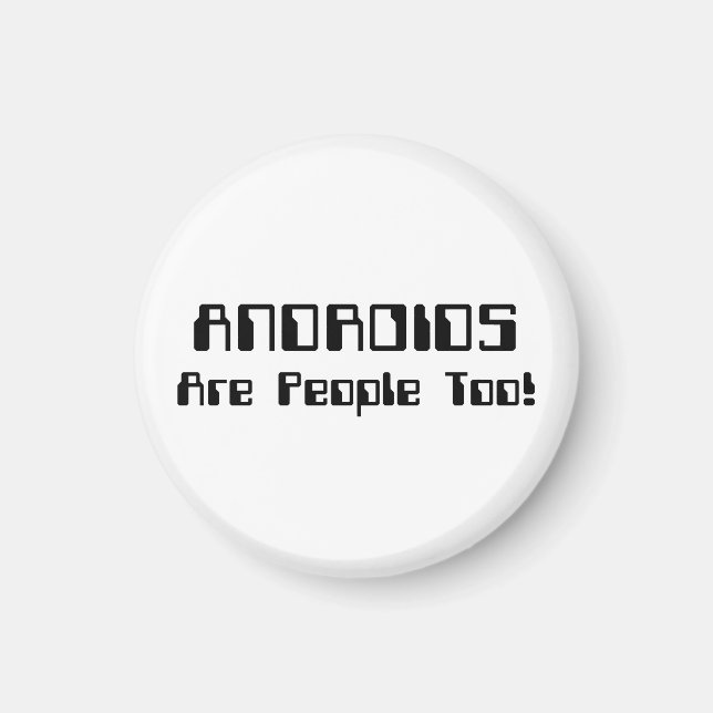 Imán ¡Los ANDROIDES También Son Personas! (Frente)