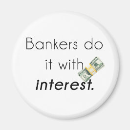 Imán ¡Los banqueros lo hacen!