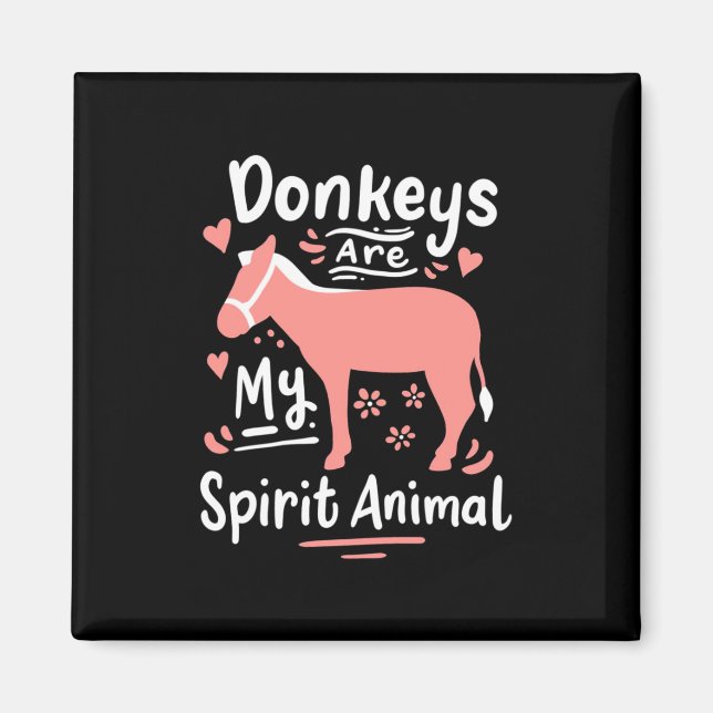 Imán Los burros son mi animal espiritual (Frente)