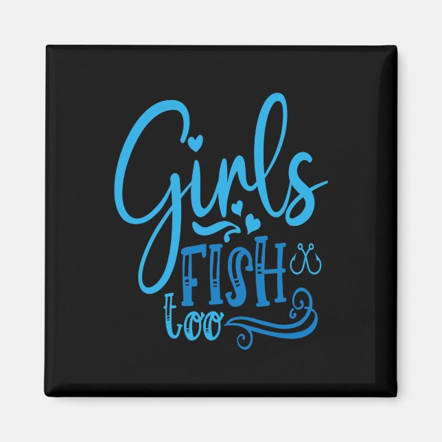 Imán Los chicas pescan demasiado en la pesca de la pesc (Frente)