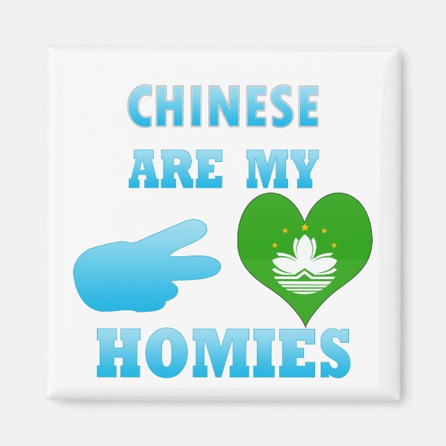 Imán Los chinos son mis homólogos (Frente)