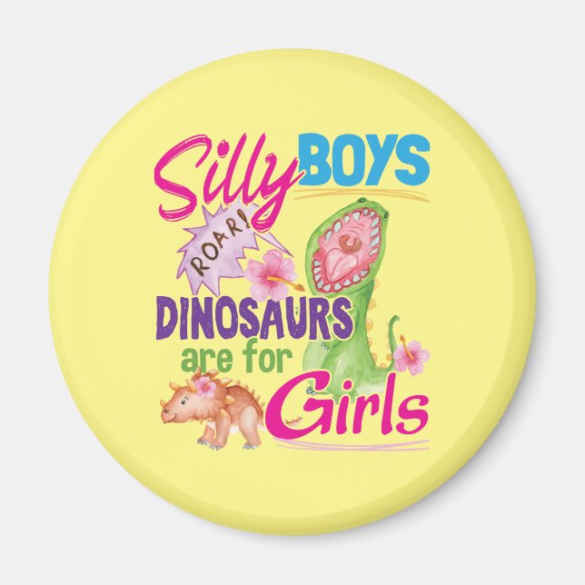 Imán Los dinosaurios de los chicos tontos son para Chic (Frente)
