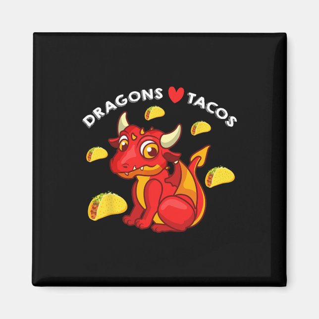 Imán Los dragones aman los tacos cute Dragon Lover Naci (Frente)
