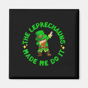 Imán Los duendes me hicieron hacerlo divertido St Patri