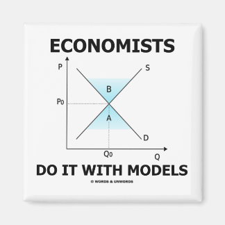 Imán Los economistas lo hacen con modelos (Humor económ
