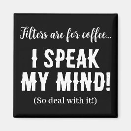 Imán Los filtros son para el café... ¡hablo en mi mente