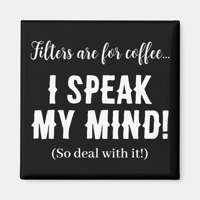 Imán Los filtros son para el café... ¡hablo en mi mente (Frente)