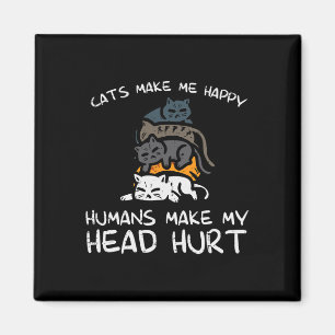 Imán Los gatos me hacen feliz a los humanos Graciosos g