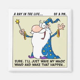 Imán Los gestores de proyecto tienen poderes mágicos