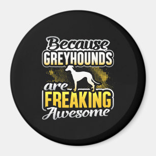 Imán Los Greyhounds Son Una Camiseta Impresionante.