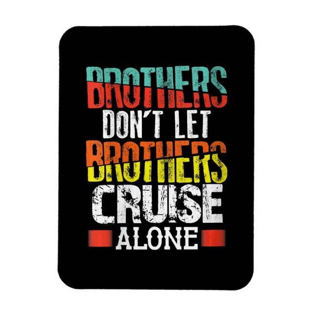 Imán Los hermanos no permiten que los hermanos crucen s (Vertical)