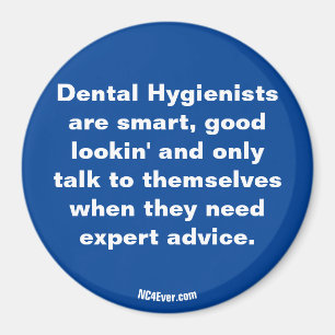 Imán Los higienistas dentales son ...imán