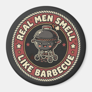 Imán Los hombres de verdad huelen a BBQ y humo   Maestr
