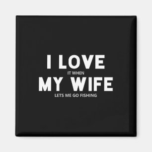 Imán Los Hombres Me Encantan Cuando Mi Esposa Me Permit