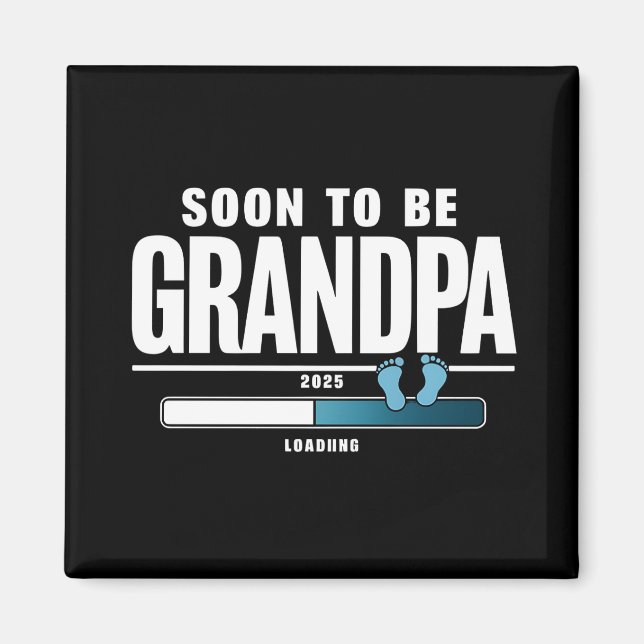 Imán Los Hombres Pronto Serán Abuelo EST. Nuevo Abuelo  (Frente)