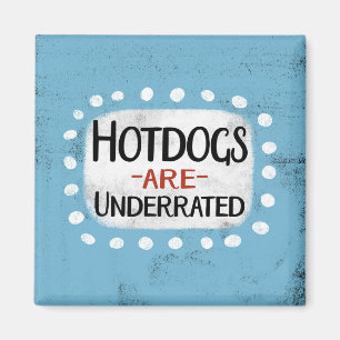 Imán Los Hotdogs Están Subvalorados Refrigerador Magnet