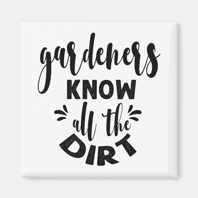 Imán los jardineros conocen toda la suciedad (Frente)