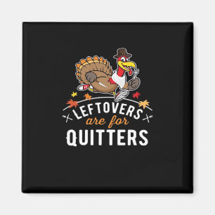 Imán Los Leftovers Son Para Quitters ・ Acción De Gracia