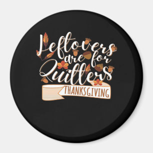 Imán Los Leftovers Son Para QuittersAcción De Gracias P