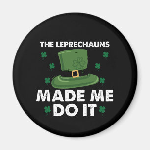 Imán Los Leprechauns Me Hicieron Hacerlo Día De Los Pat