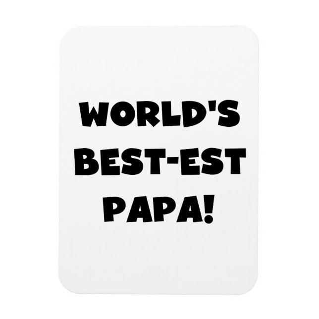 Imán Los mejores camisetas y regalos de papá del mundo  (Vertical)