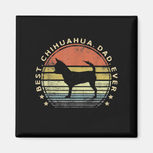 Imán Los mejores regalos de amante de Chihuahua Dad