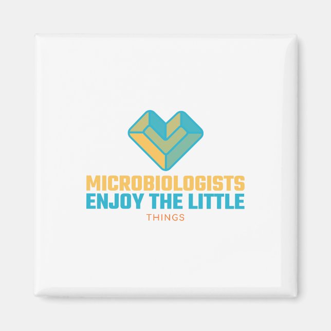 Imán Los Microbiólogos Disfrutan Las Pequeñas Cosas (Frente)