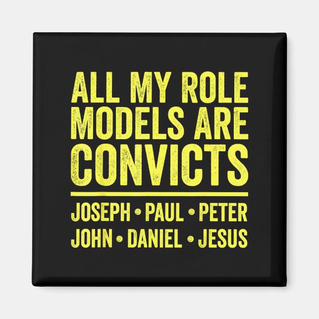 Imán Los modelos a seguir son convictos joseph paul pet (Frente)